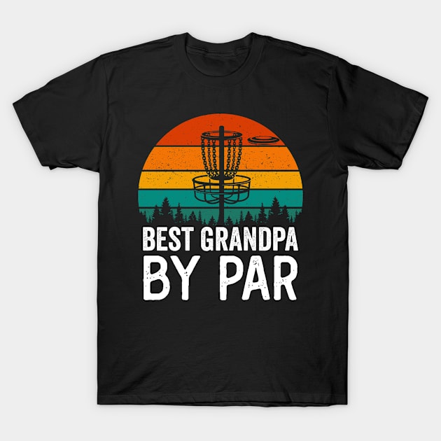 Best Grandpa By Par Funny Disc Golf Player Vintage T-Shirt by Visual Vibes